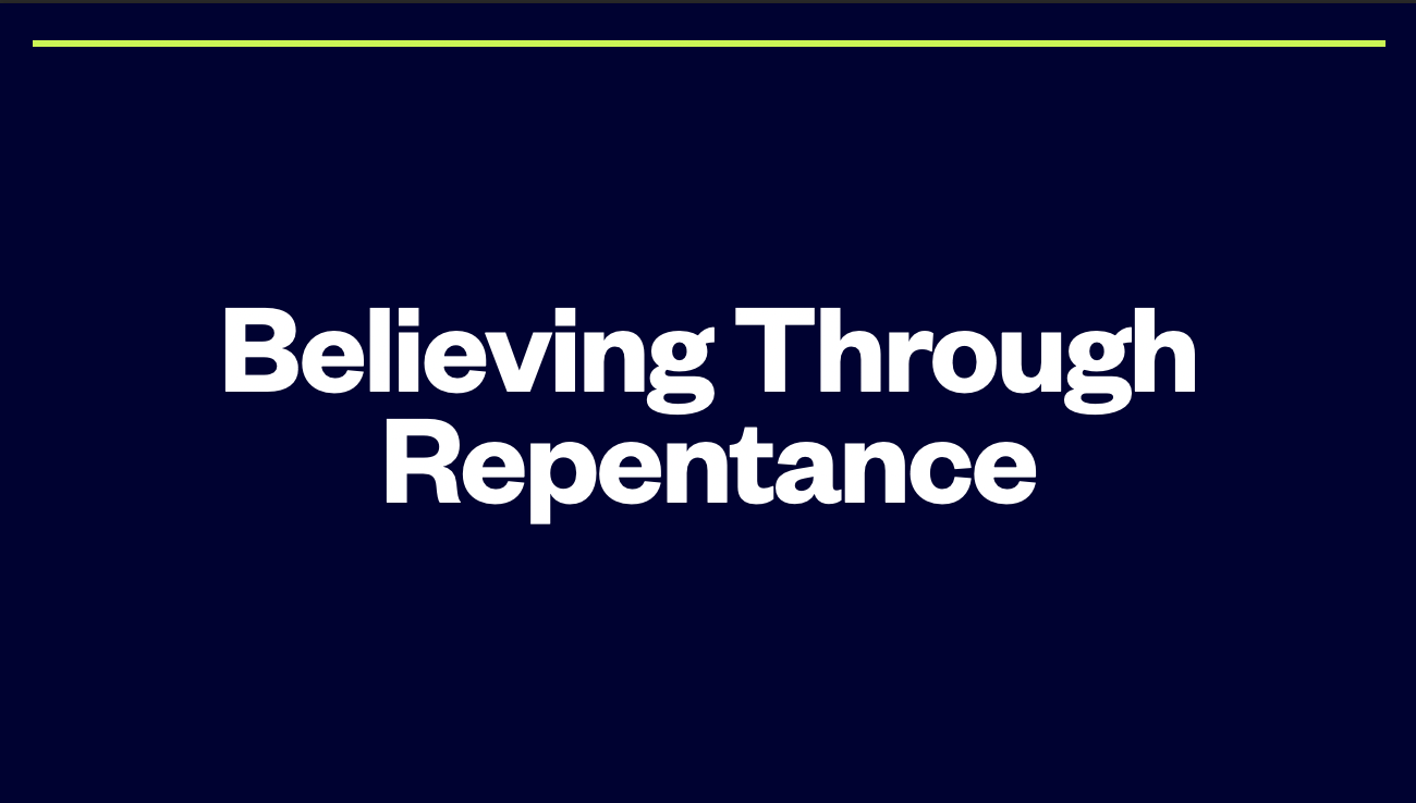 believingthroughrepentance