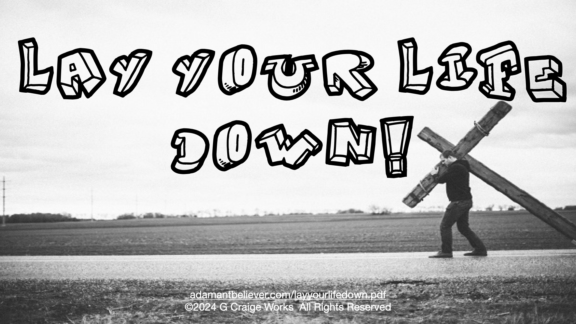 lay your life down.001