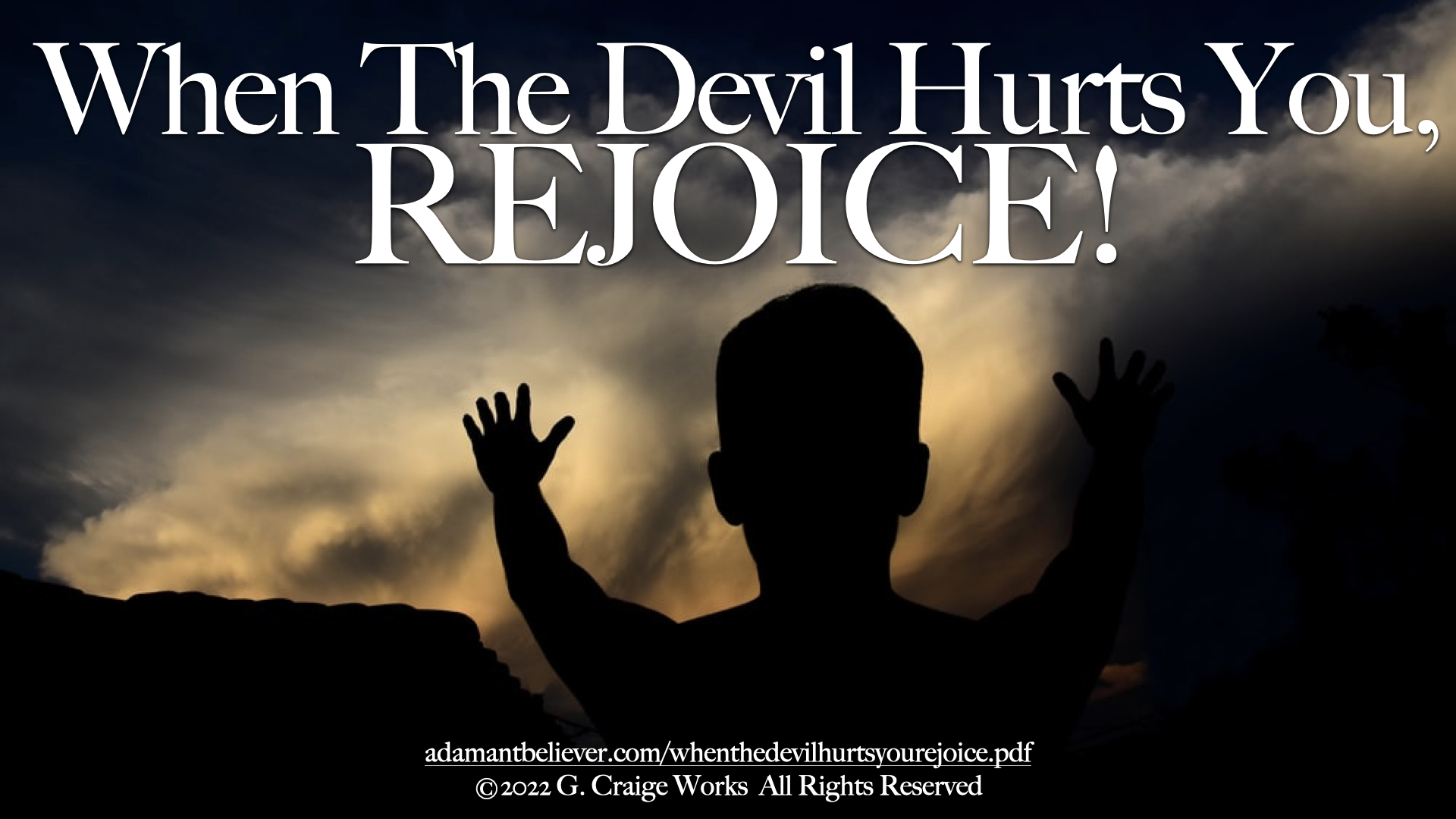 when the devil hurts you, rejoice.001